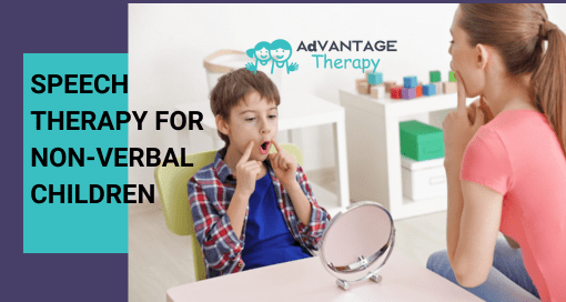 Speech Therapy for Non-verbal Children - Advantage Therapy