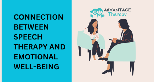 Connection Between Speech Therapy and Emotional Well-Being - Advantage Therapy