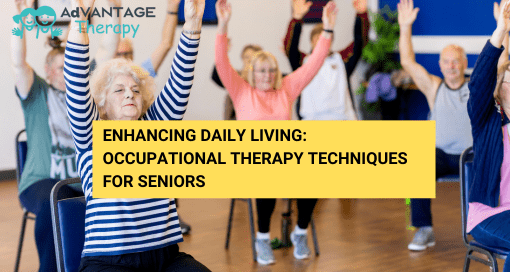 Occupational Therapy Techniques for Seniors - Advantage Therapy