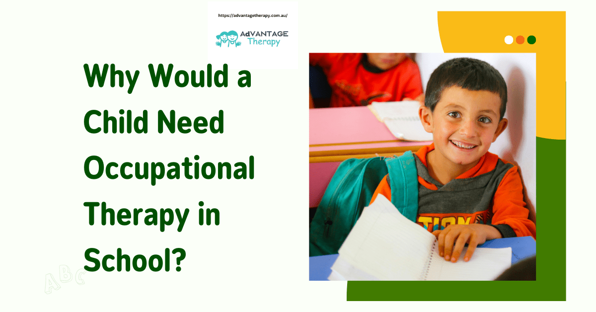 Why Would a Child Need Occupational Therapy in School?