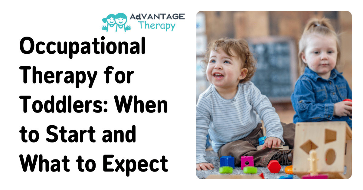 Occupational Therapy for Toddlers - Advantage Therapy