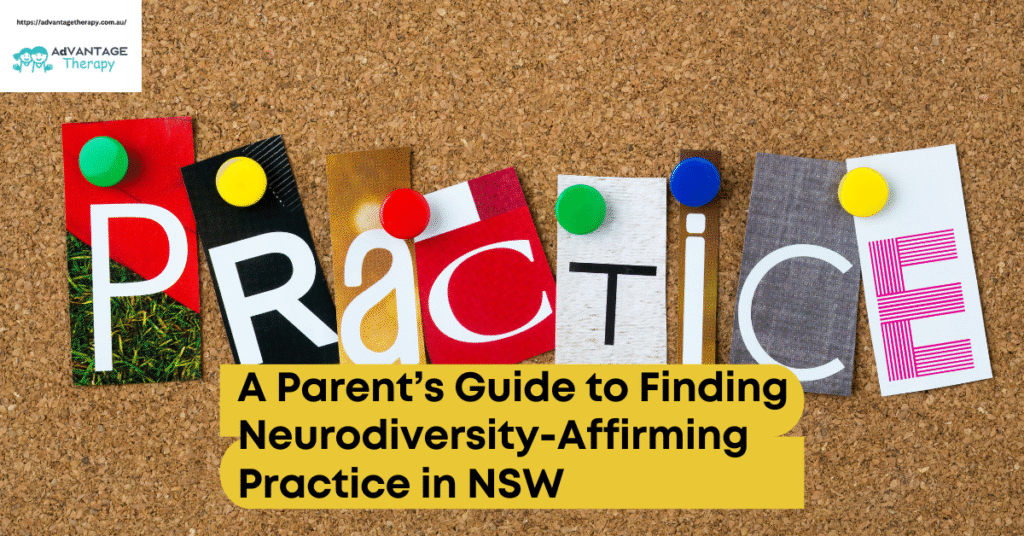 A Parent’s Guide to Finding Neurodiversity-Affirming Practice in NSW