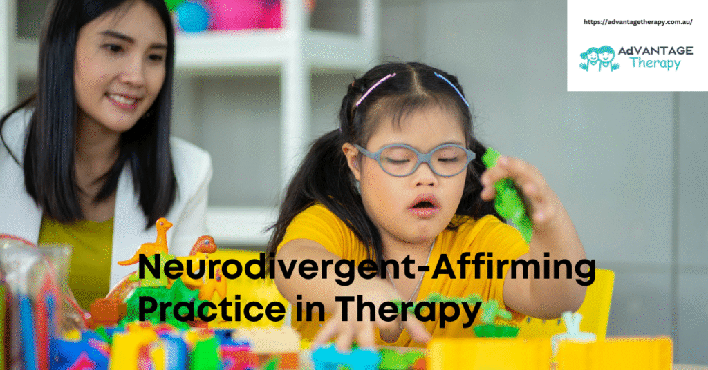 What Is Neurodivergent-Affirming Practice in therapy? Advantage Therapy